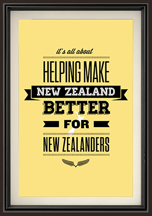 It's all about helping make New Zealand better for New Zealanders
